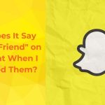 What does it mean when Snapchat says accept friend